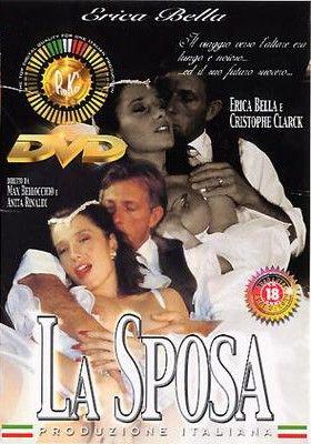  La Mariee / La Sposa / The Bride / Невеста (Max Bellocchio / Marc Dorcel) [1999 г., Feature] [rus] Erika Bella, Ursula Moore, Christophe Clark  (2000) DVDRip