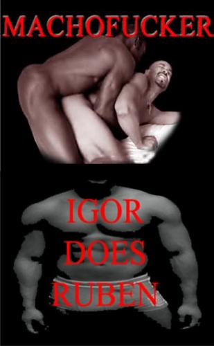  Machofucker - Igor Fucks Ruben (2007) DVDRip