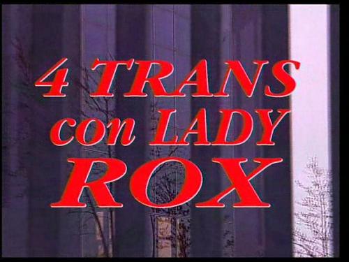  QUATTRO TRANSS CON LADY ROX (2009) DVDRip