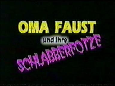  Oma faust und ihre schlabberfotze (1988) Other